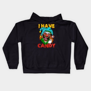 I Have Candy I Scary Halloween Clown print Kids Hoodie